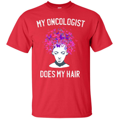 My Oncologist Does My Hair Breast Cancer Awareness Shirt Red