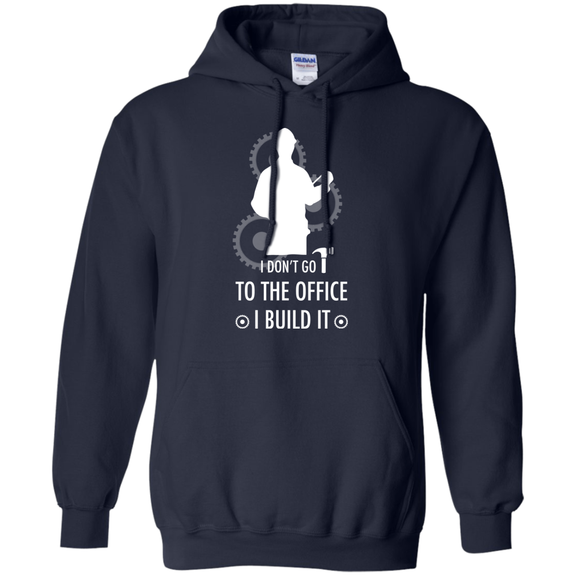 Engineer T-shirt I Don't Go To The Office I Build It Navy
