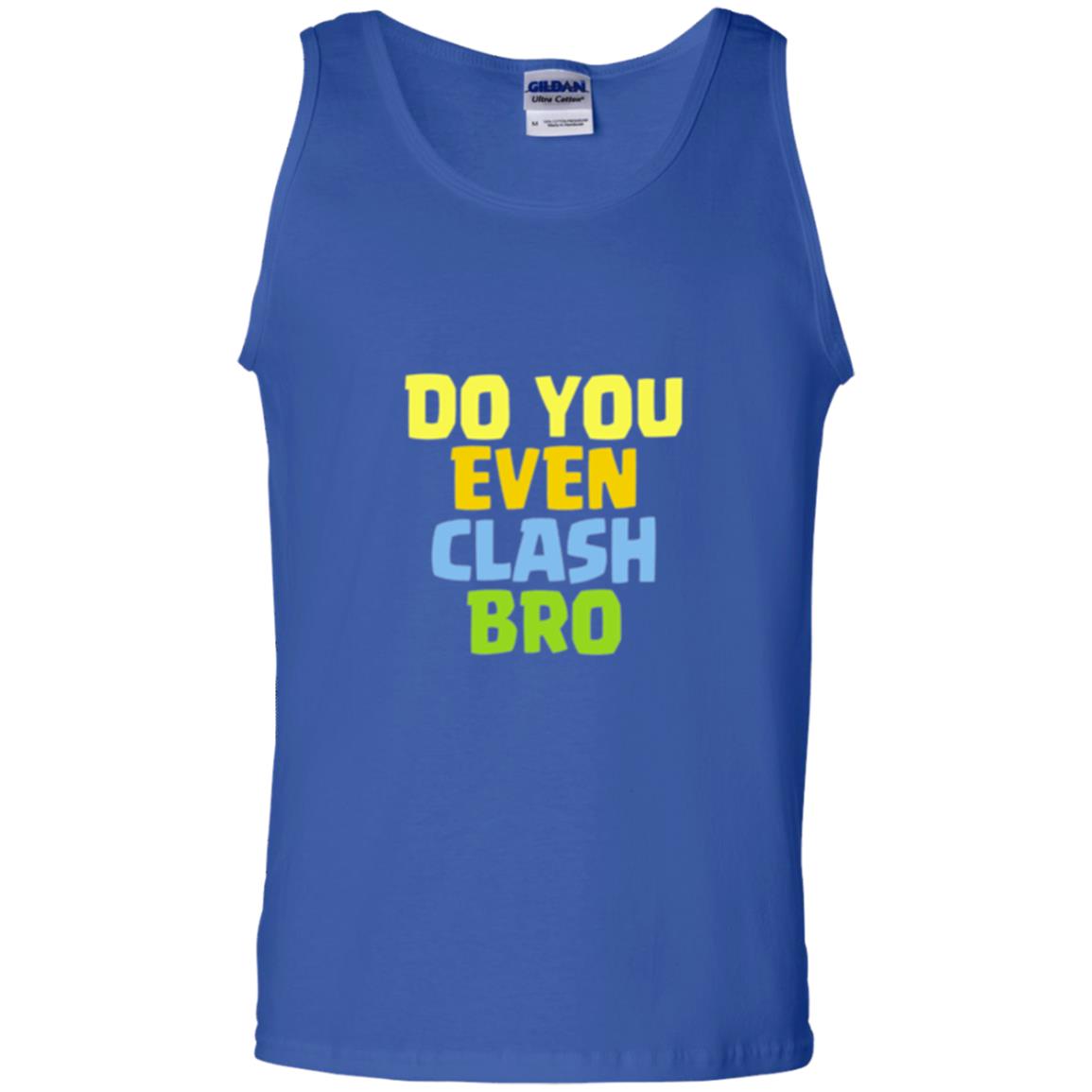 Royal Gamers T-shirt Do You Even Clash Bro Royal