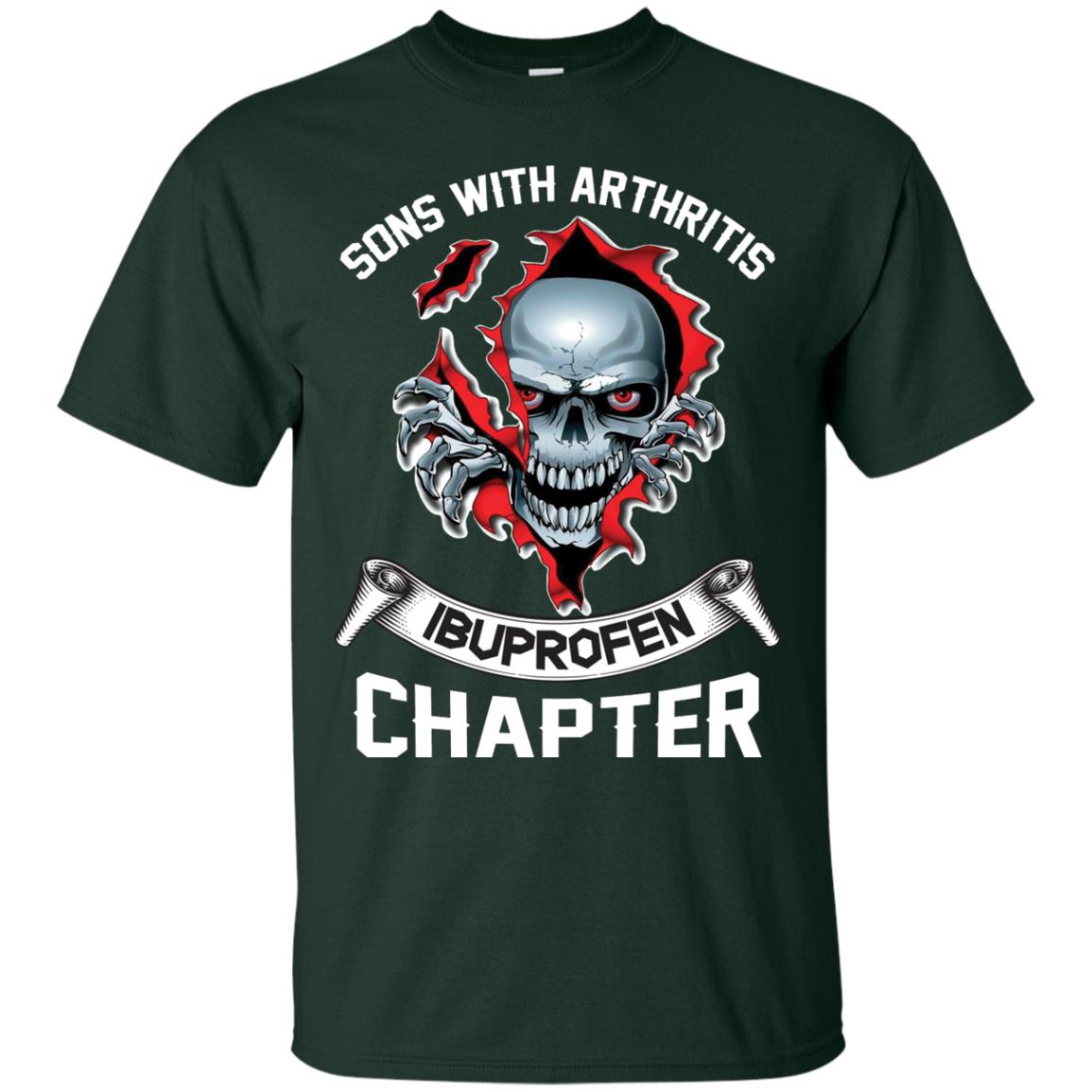 Sons With Arthritis Ibuprofen Chapter Biker T-shirt Forest