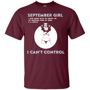 September Girl I Was Born With My Heart T-shirt