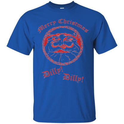 Christmas T-shirt Santa Merry Christmas Dilly Dilly Royal
