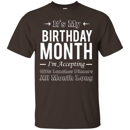 It_s My Birthday Month Funny Birthday T-shirt Dark Chocolate