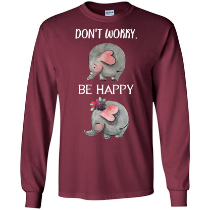 Don't Worry Be Happy Elephant Best Quote Shirt Maroon