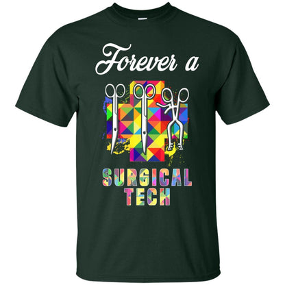 Forever A Surgical Tech Shirt Forest