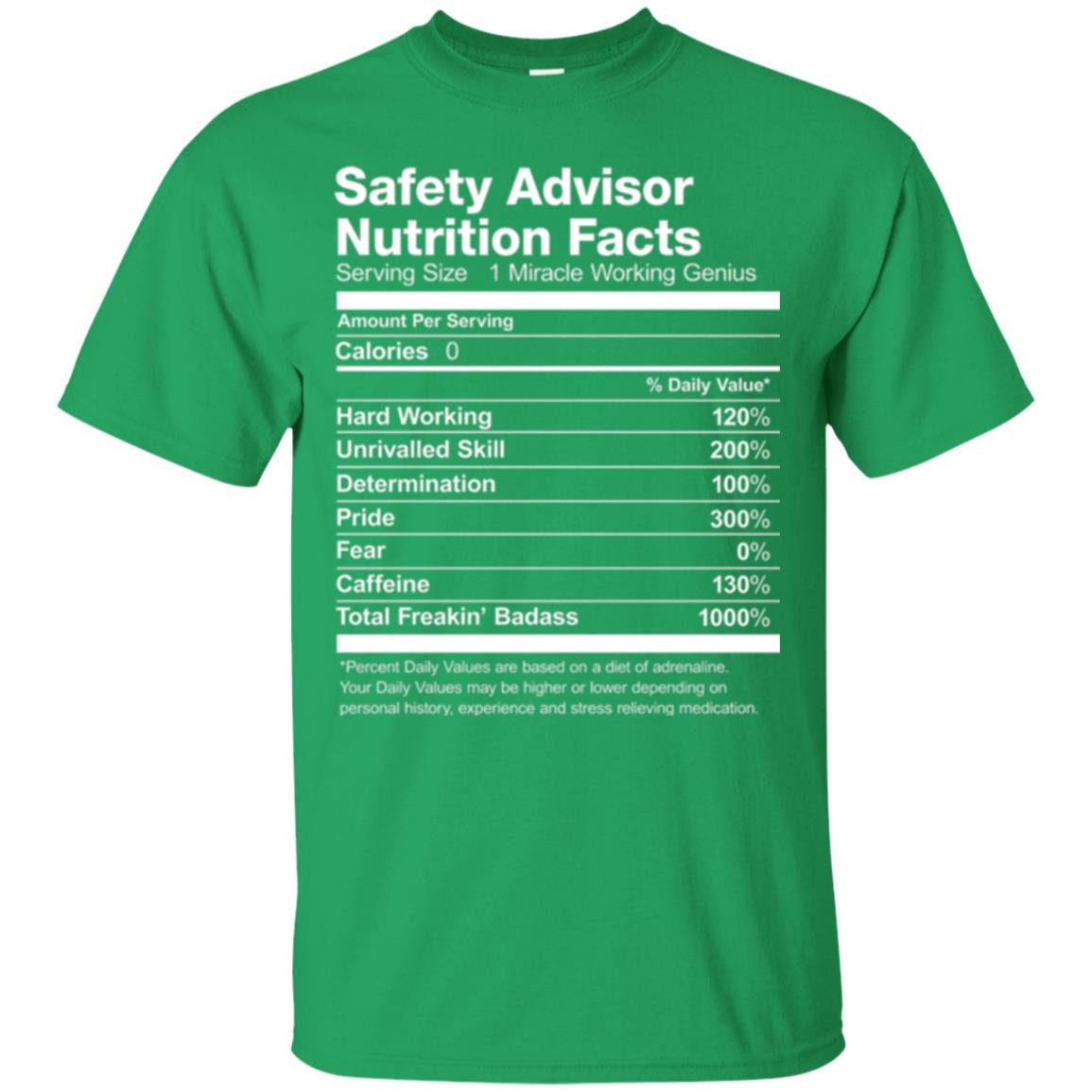 Safety Advisor Nutrition Facts Funny T-shirt Irish Green