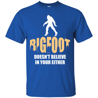 Bigfoot Doesn't Believe In Your Either T-shirt Royal