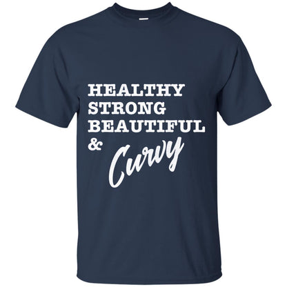 Bold Exercise T-shirt Healthy Strong Beautiful And Curvy Navy