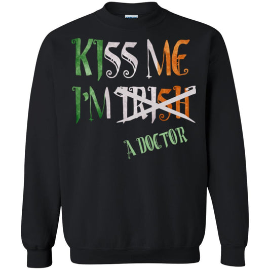 Saint Patrick's Day T-shirt Kiss Me I'm Irish A Doctor Black