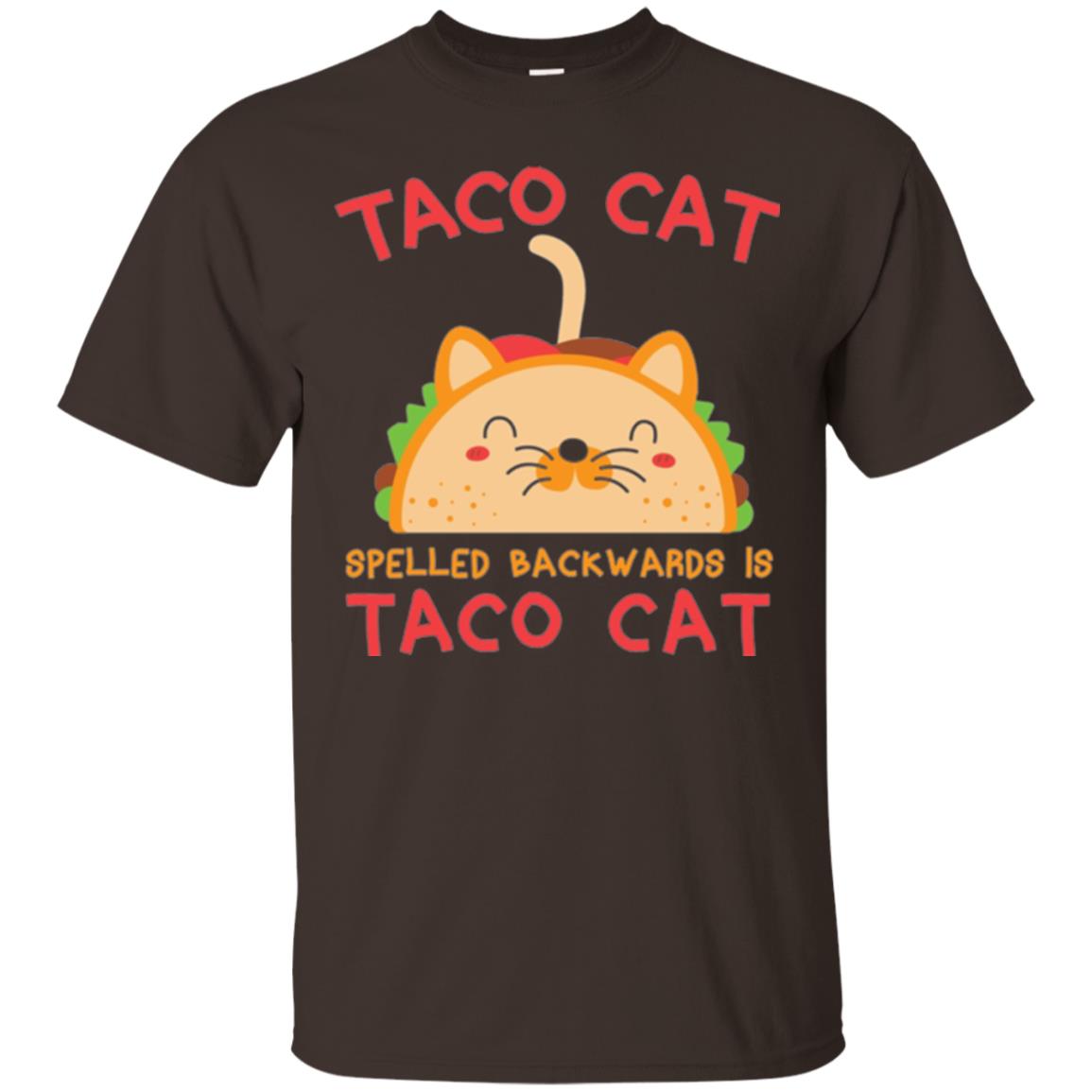 Taco Cat T-shirt Spelled Backwards Is Taco Cat Dark Chocolate