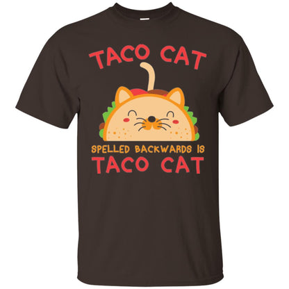 Taco Cat T-shirt Spelled Backwards Is Taco Cat Dark Chocolate
