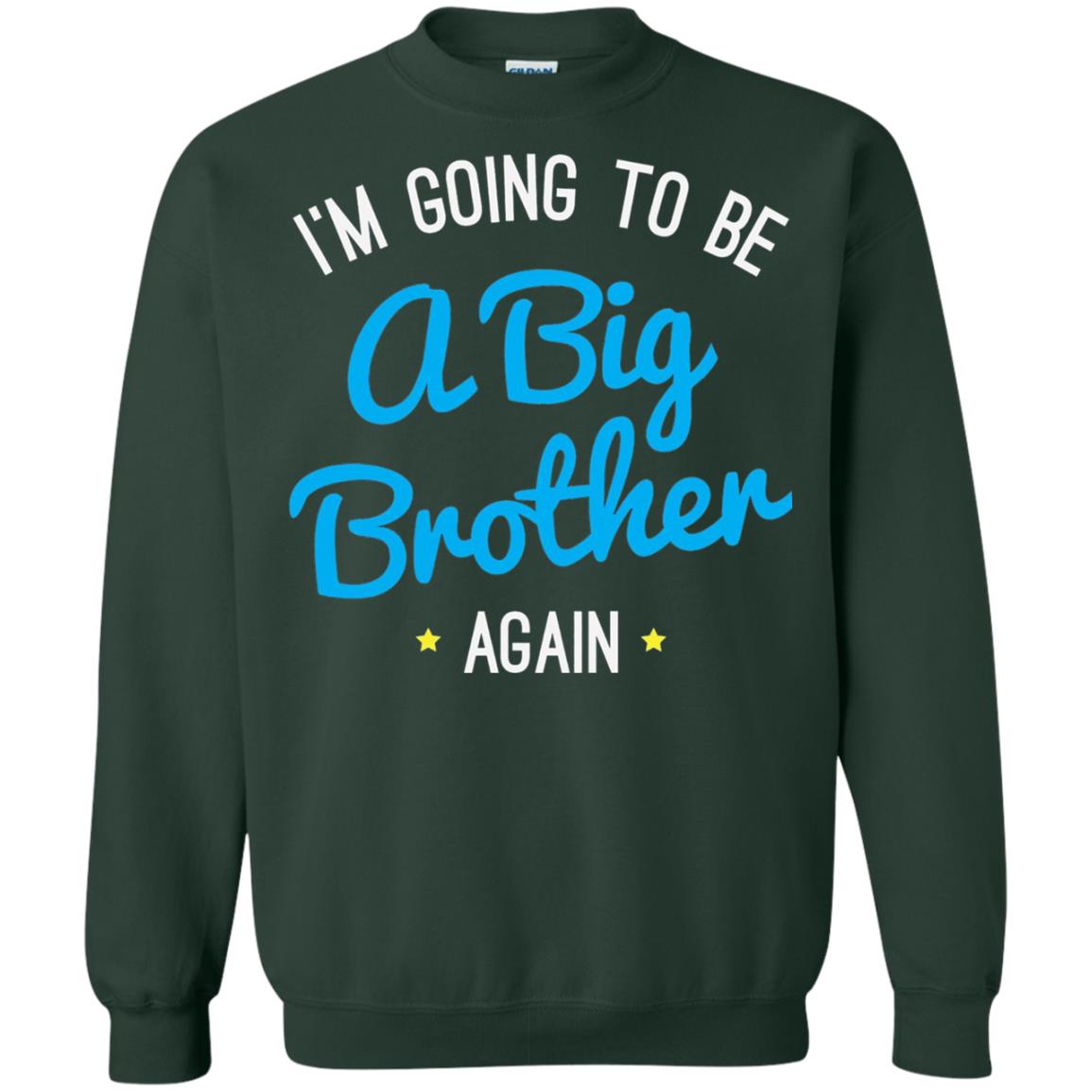 Big Brother Again T-shirt Happy New Baby Forest Green