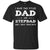 I Have Two Tittles Dad And Stepdad Shirt