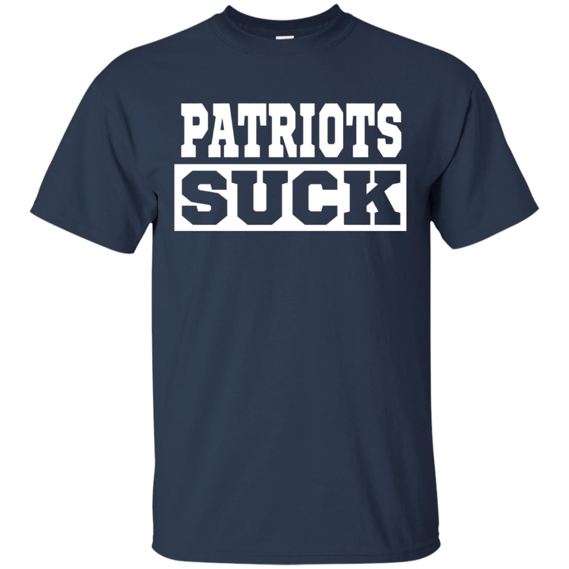 Patriots Suck T-shirt I Hate Patriots Navy