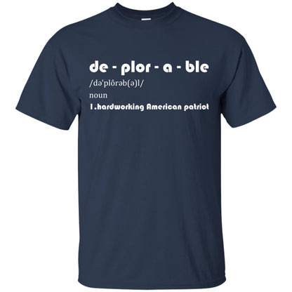 Patriot T-shirt De-plor-a-ble Definition Navy