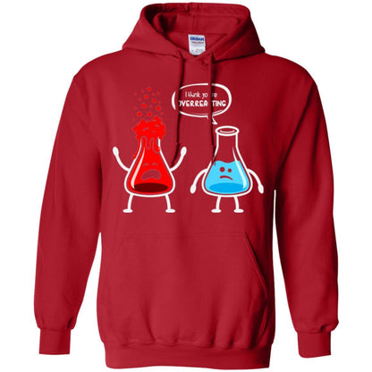 Nerd Chemistry T-shirt I Think You're Overreacting Red