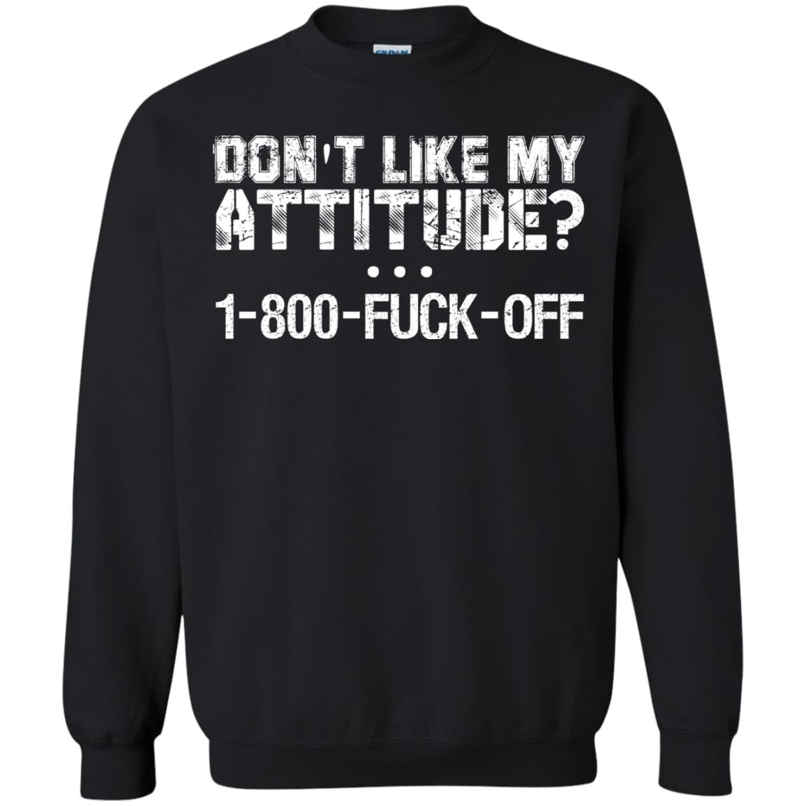 Don't Like My Attitude 1-800 Shirt For Daddy Black