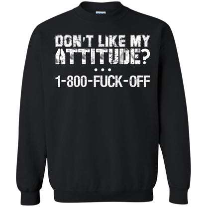 Don't Like My Attitude 1-800 Shirt For Daddy Black