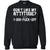 Don't Like My Attitude 1-800 Shirt For DaddyG180 Gildan Crewneck Pullover Sweatshirt 8 oz.