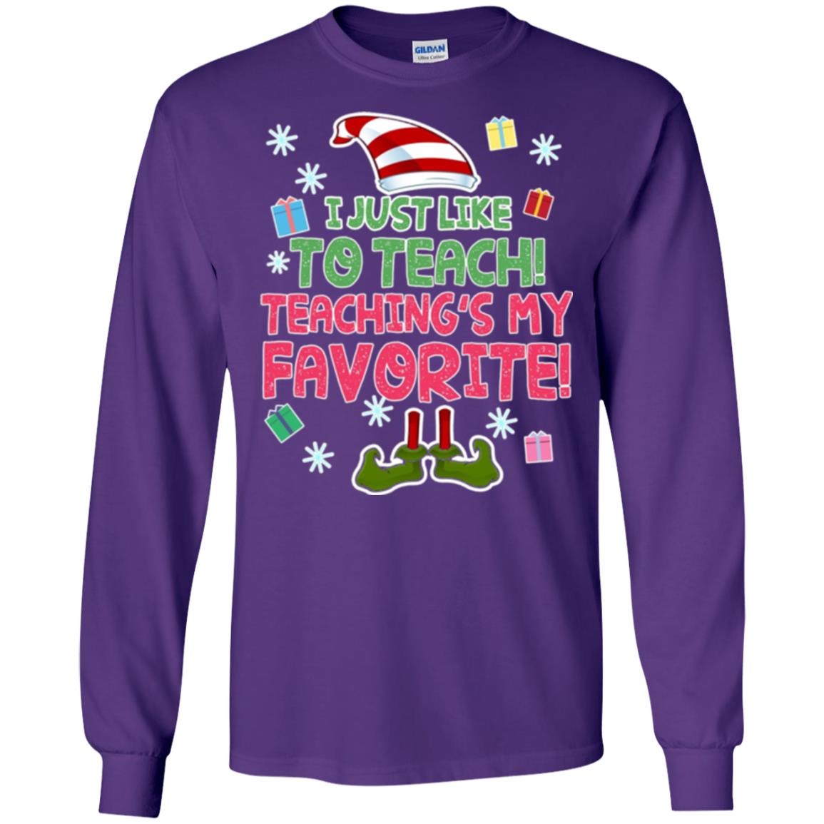 Funny Elf T-shirt I Just Like To Teach Teachings My Favorite Purple