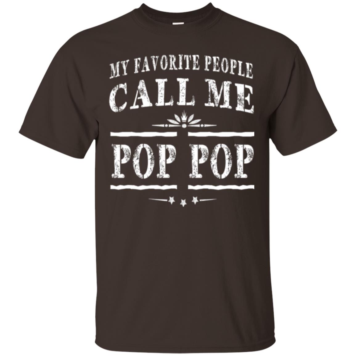 Family T-shirt My Favorite People Call Me Pop Pop Dark Chocolate