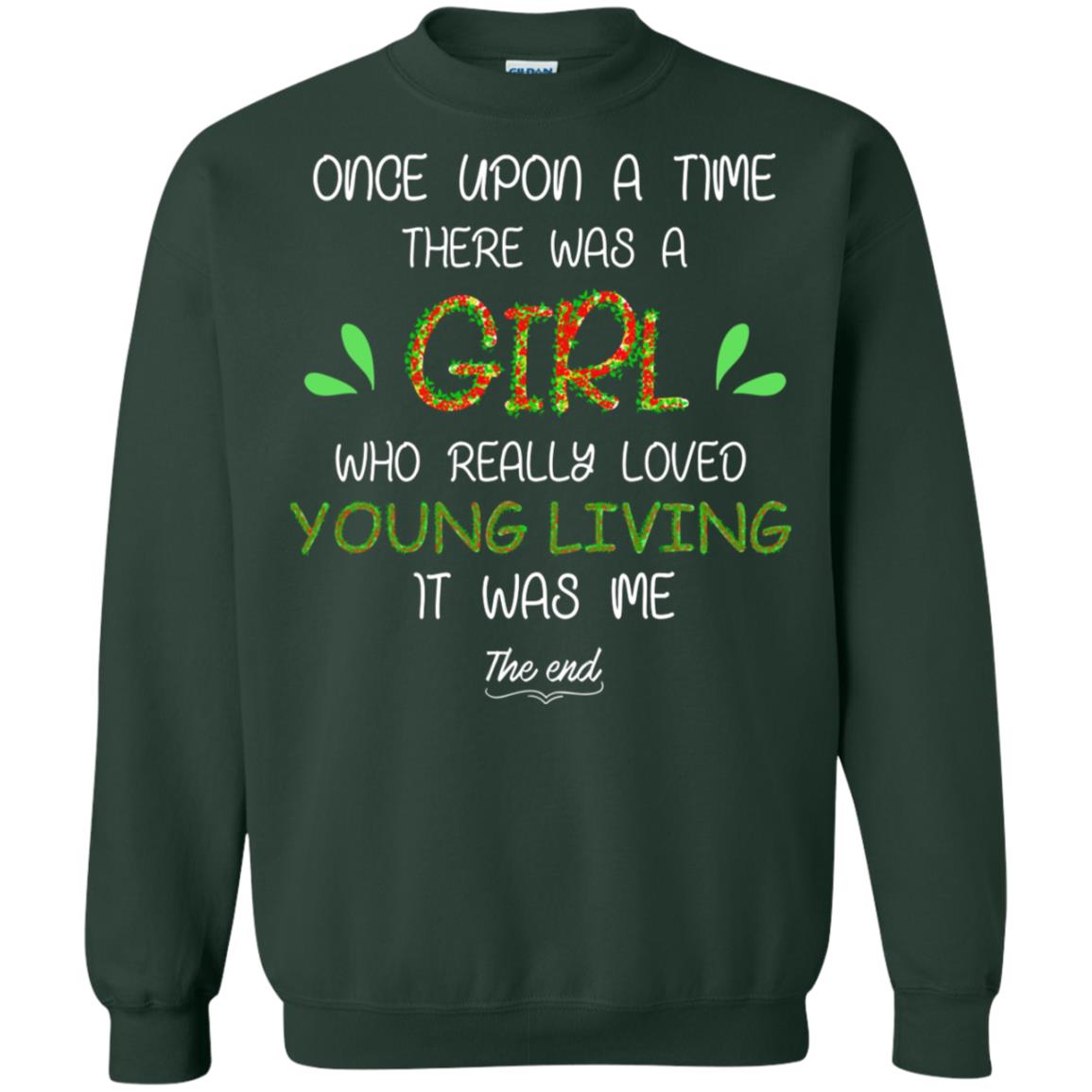 Once Upon A Time There Was A Who Really Loved Young Living It Was Me The End Forest Green