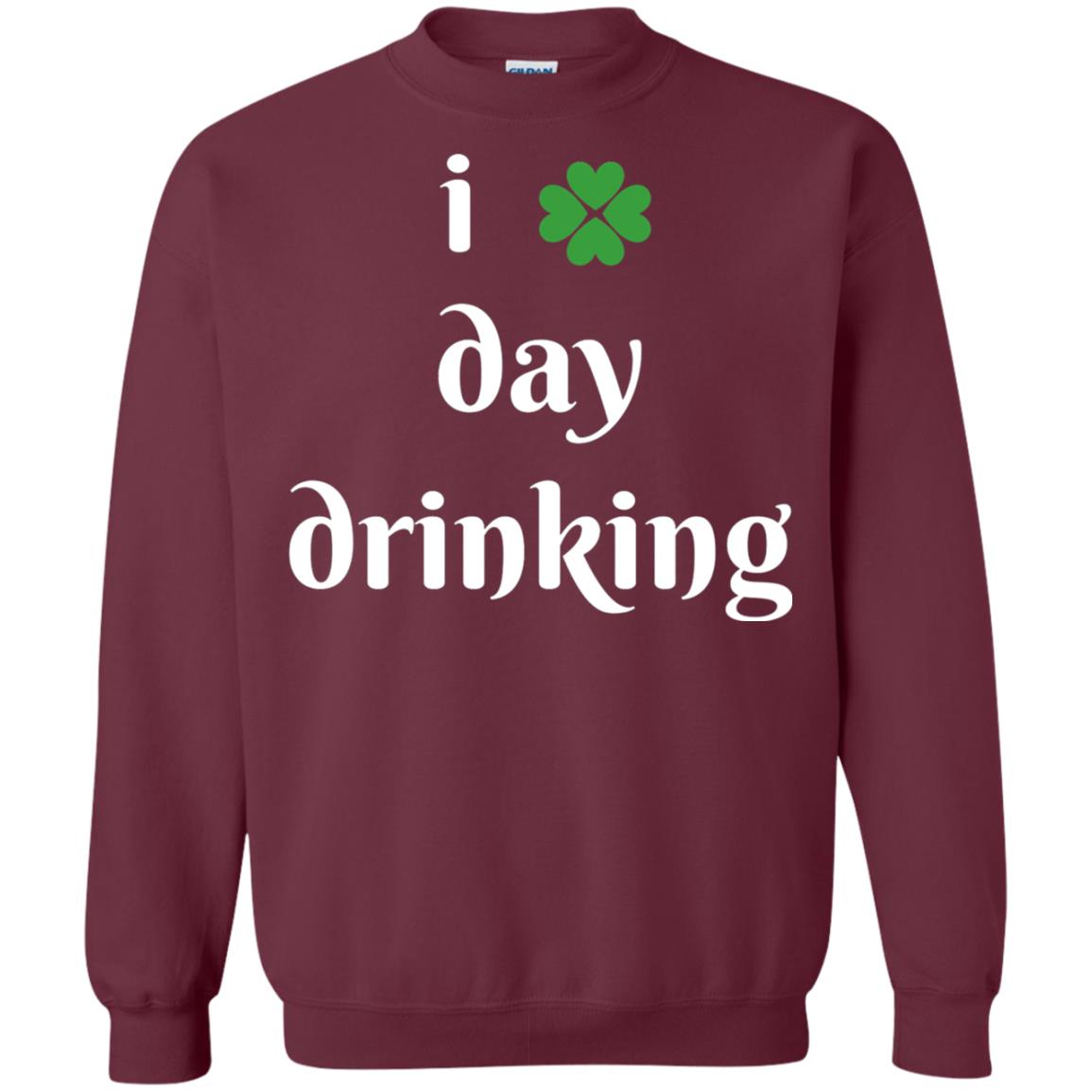 I Day Drinking Funny St Patricks Day T-shirt Maroon