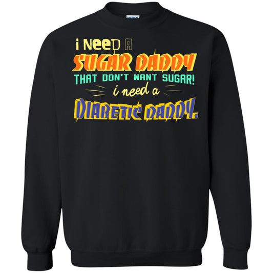 I Need A Sugar Daddy That Don't Want Sugar I Need Diabates Daddy Black
