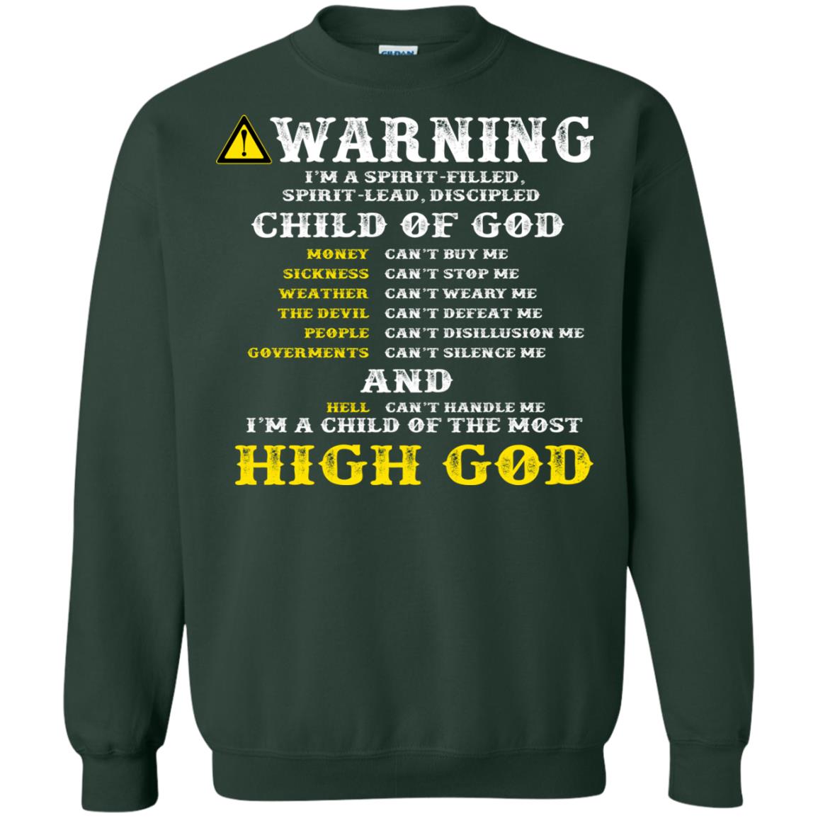 Christian T-shirt Warning I’m A Spirit-filled Spirit-lead Discipled Child Of God Forest Green