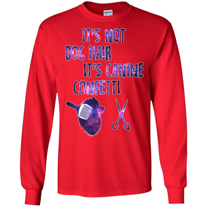 It's Not Dog Hair It's Canine Confetti Groomer Dog Shirt Red