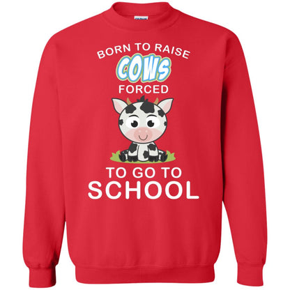 Born To Raise Cows Forced To Go To School Shirt Red