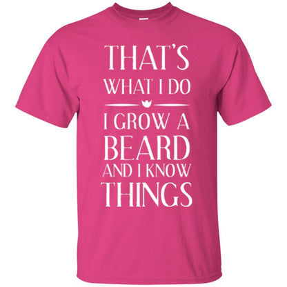 Beard T-shirt That_s What I Do I Grow A Beard Heliconia