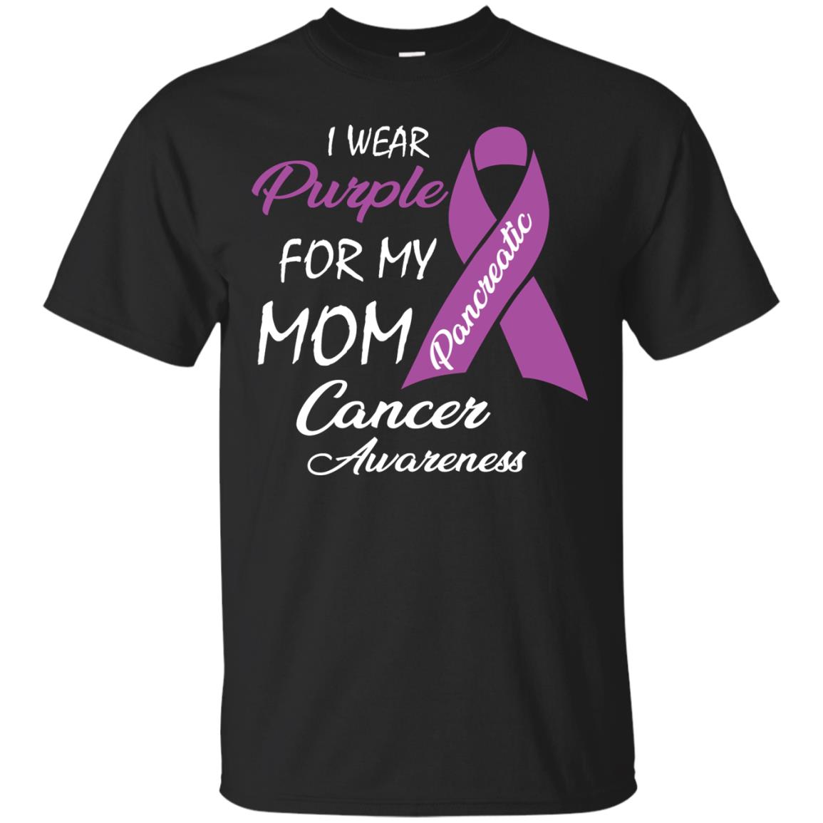 I Wear Purple For My Mom Pancreatic Cancer Awareness Gift Shirt Black