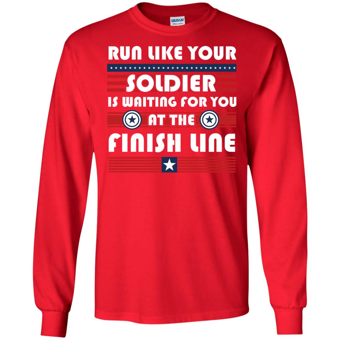 Soldier T-shirt Run Like Your Soldier Is Waiting For You At The Finish Line Red