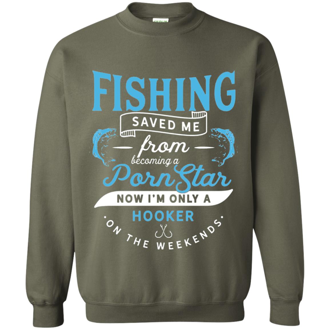 Funny Fishing Tshirts Im Only A Hooker On The Weekends Military Green