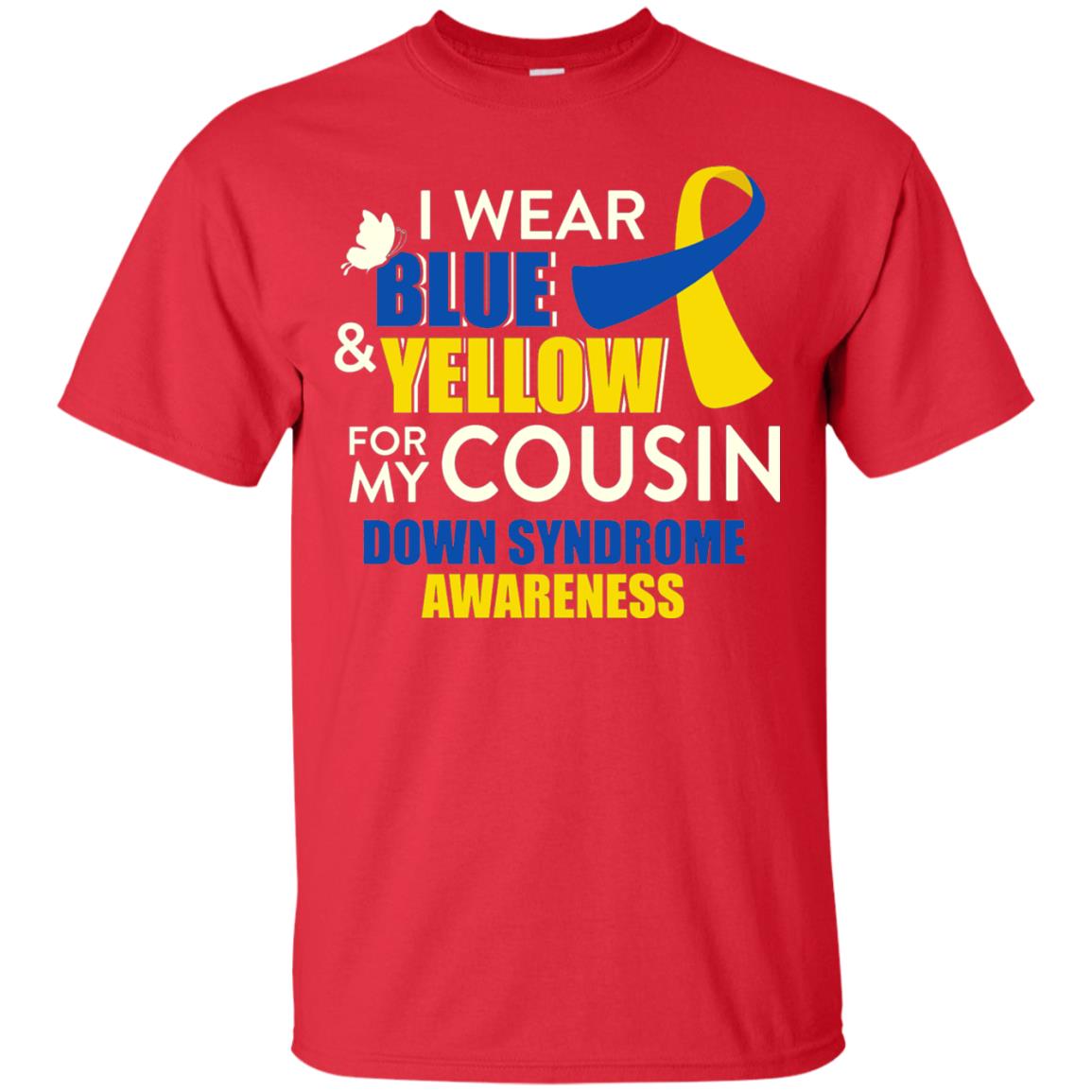 I Wear Blue And Yellow For My Cousin Down Syndrome Shirt Red