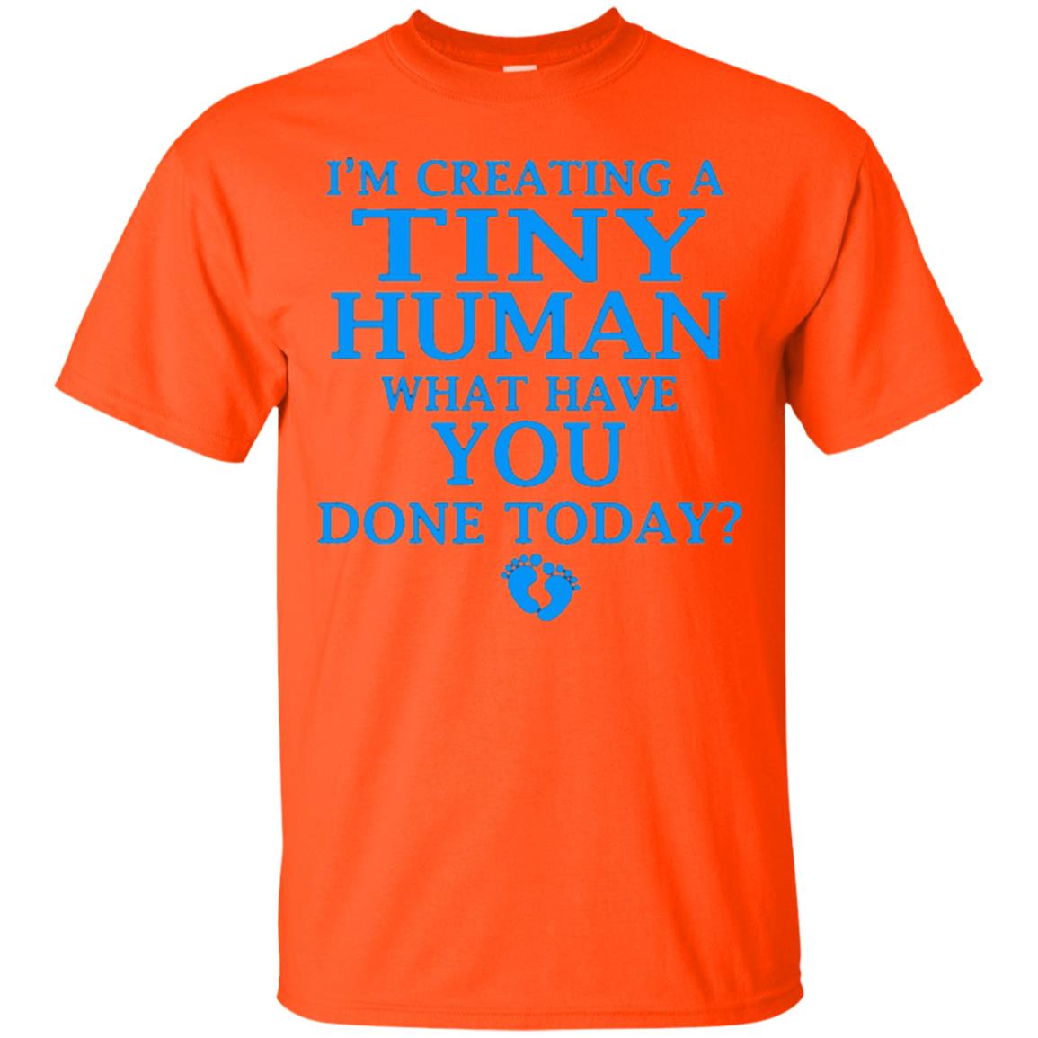 Funny Maternity Shirt Creating Tiny Human Blue Orange