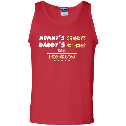 Mommy's Cranky Daddy's Not Home Call 1-800 Granda Grandkids Shirt Red