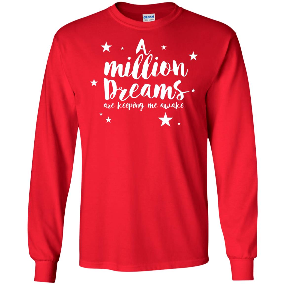 A Million Dreams Are Keeping Me Awake T Shirt Red