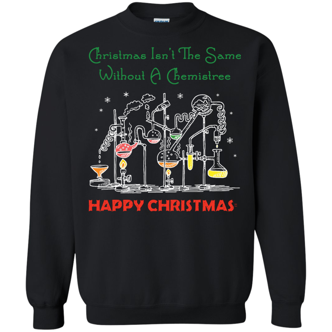 Christmas Isn't The Same Without A Chemistree Happy Christmas T-shirt Black