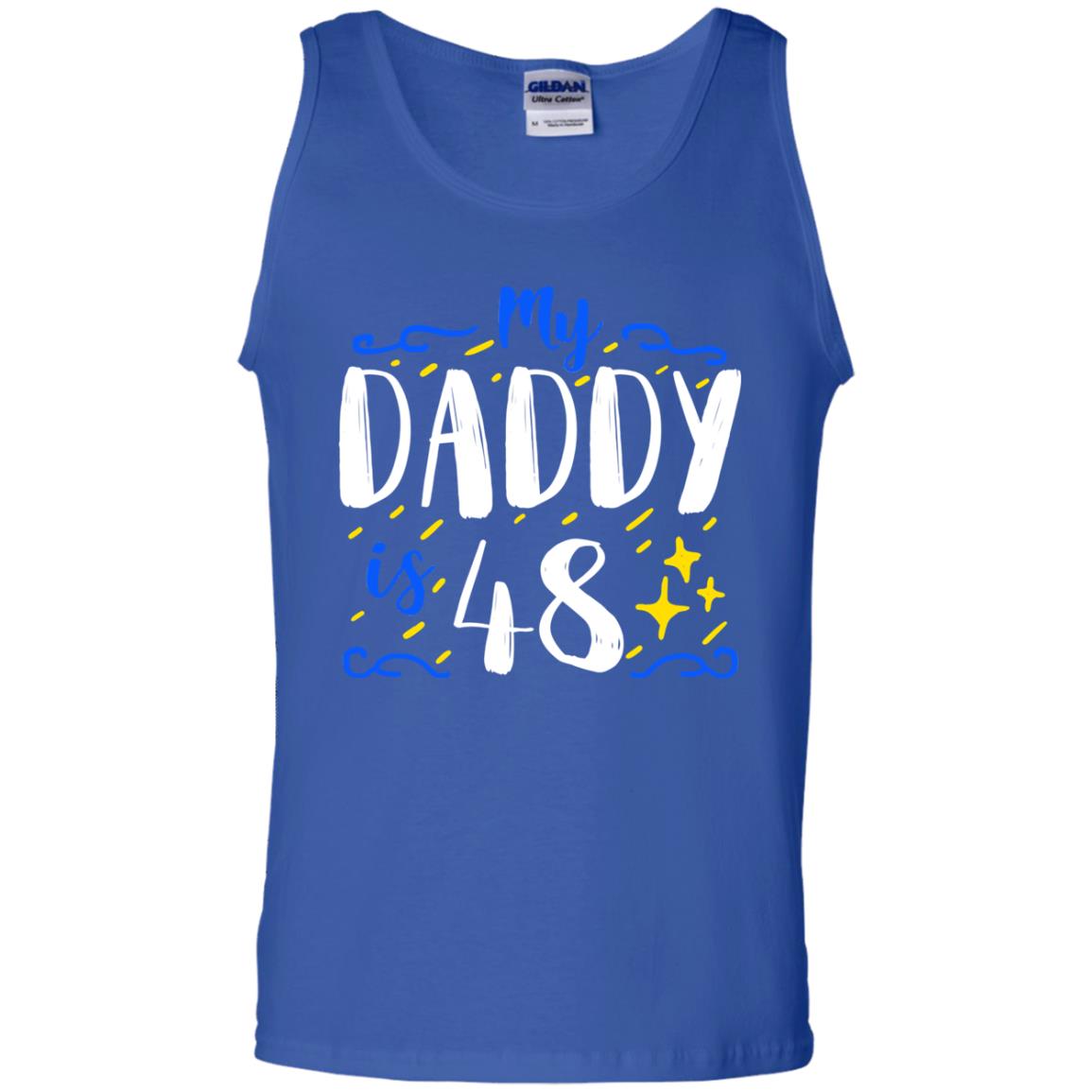My Daddy Is 48 48th Birthday Daddy Shirt For Sons Or Daughters Royal