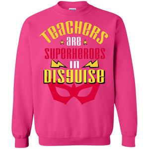 Teachers Are Superheroes In Disguise Movie Fan T-shirtG180 Gildan Crewneck Pullover Sweatshirt 8 oz.