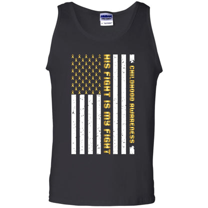 Childhood Awareness His Fight Is My Fight Gold Ribbon Stars Flag Of Usa Shirt Black