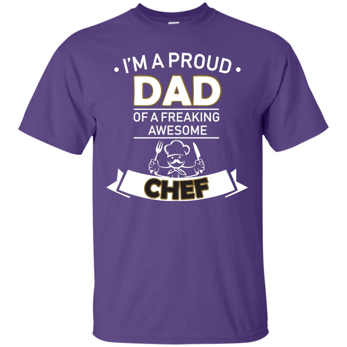 I_m A Proud Dad Of Freaking Awesome Chef Daddy Shirt Purple