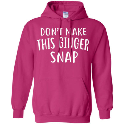 Funny Redhead T-shirt Don_t Make This Ginger Snap Heliconia