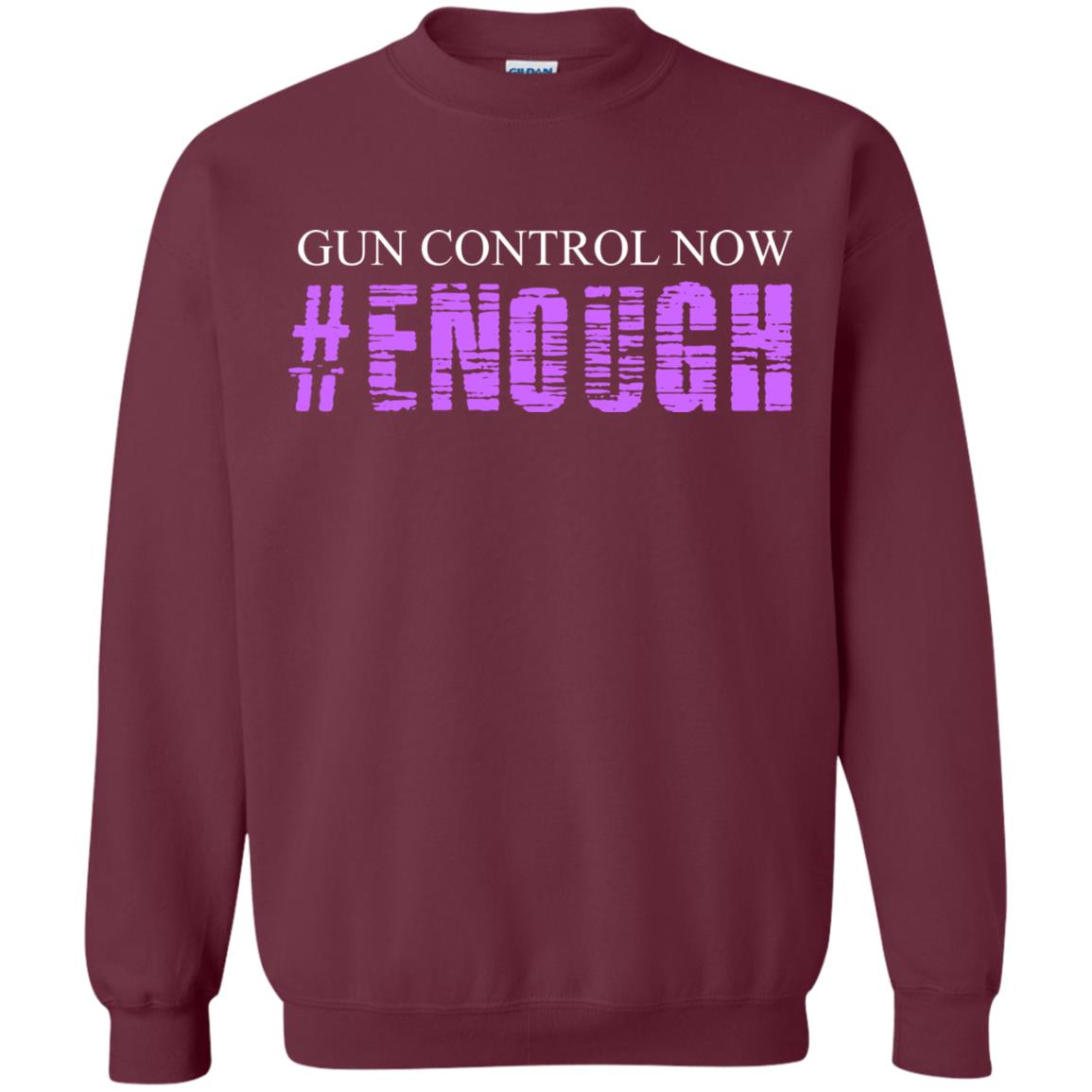 Anti Gun T-shirt Gun Control Now Enough Maroon