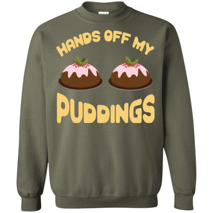Christmas T-shirt Hands Off My Puddings Military Green