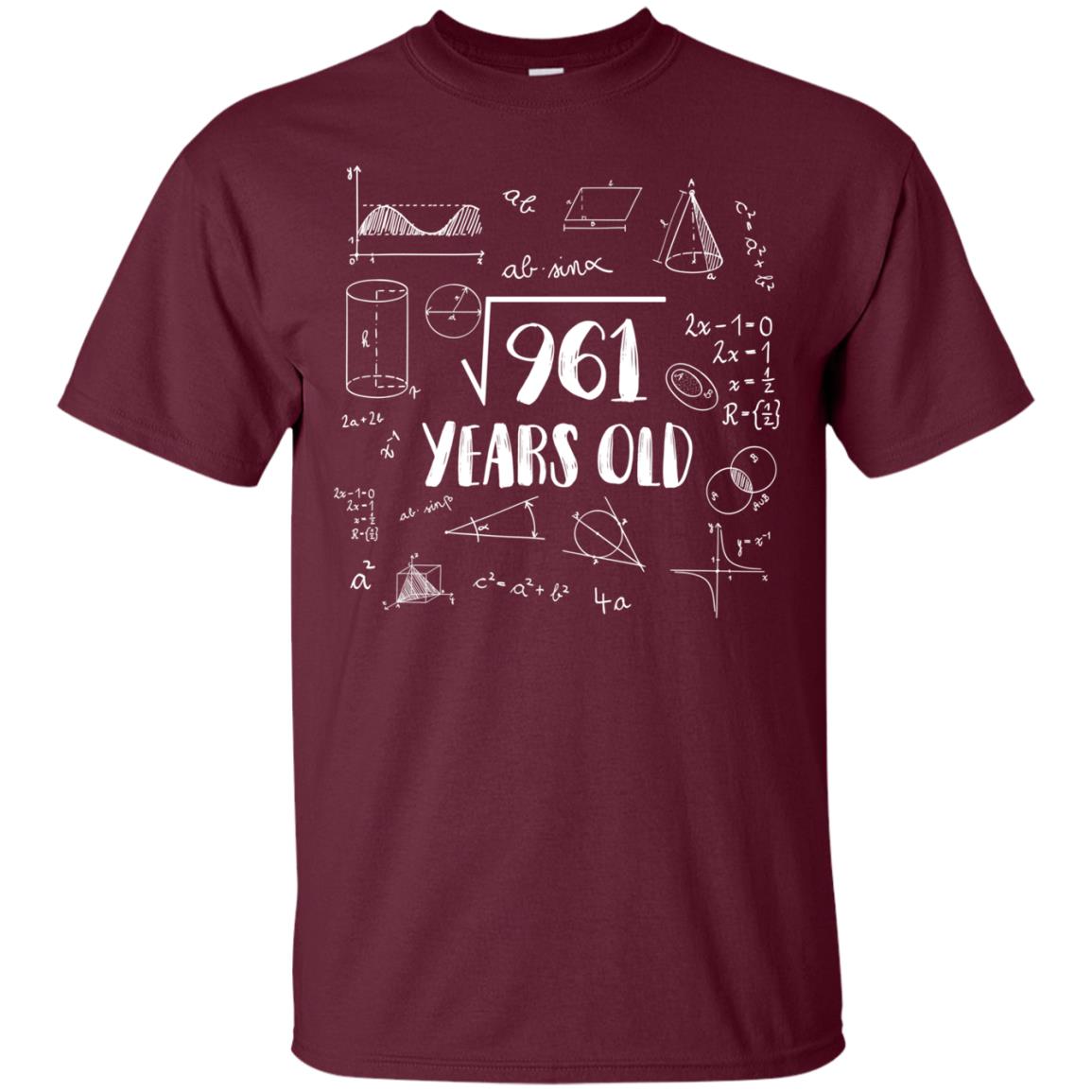 Square Root Of 961 31st Birthday 31 Years Old Math T-shirt Maroon