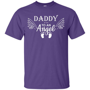 Daddy To An Angle Daddy In Heaven ShirtG200 Gildan Ultra Cotton T-Shirt