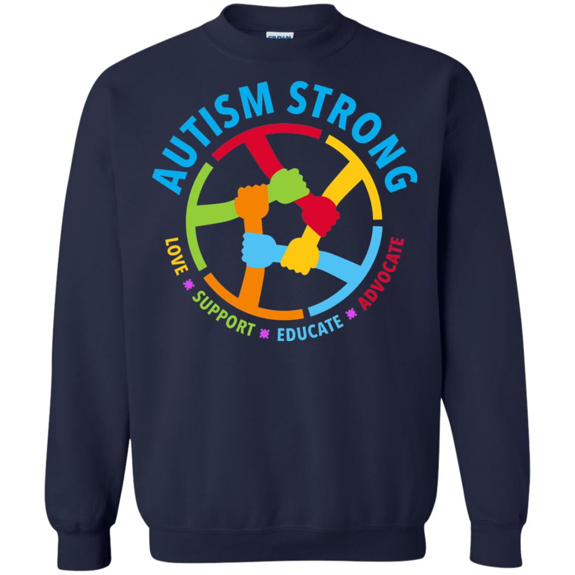 Autism Strong Love Support Educate Advocate Autism Awareness T-shirt Navy